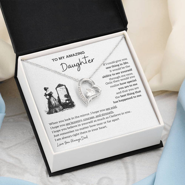 [Almost Sold Out]  To my amazing daughter - You are the best thing that has happened to me