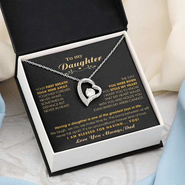 To My Daughter - Your first breath took mine away [Forever Love Necklace]