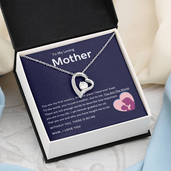 To My Loving Mother - Without You, There Is No Me (Only a Few Left) - Forever Love Necklace