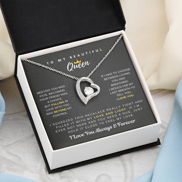 To My Beautiful Queen - Falling In Love With You Was Beyond My Control - Forever Love Necklace