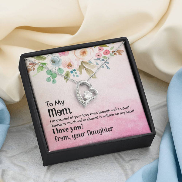 To My Mom - I'm assured of your love  (Only a Few Left) - Forever Love Necklace
