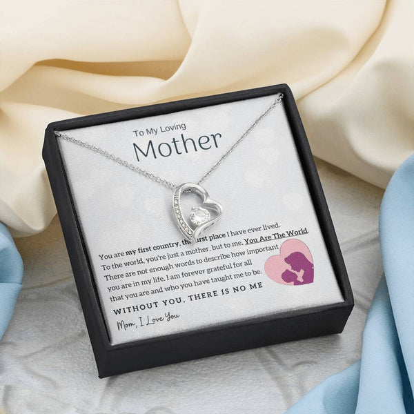 To My Loving Mother - You Are The World To Me! (Only a Few Left) - Forever Love Necklace