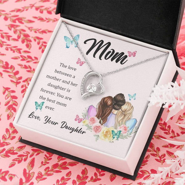 To My Mom, The Love Between A Mother And Her Daughter..  (Only a Few Left) - Forever Love Necklace