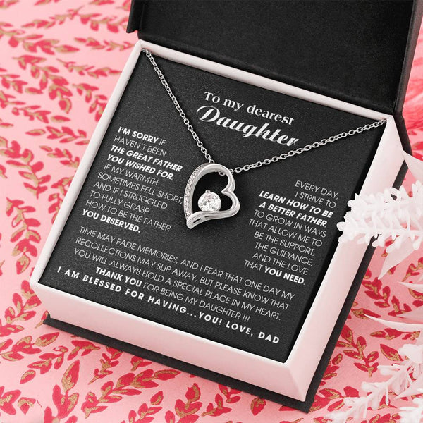 [Only a few left]  To My Dearest Daughter - You will always hold a special place in my heart.