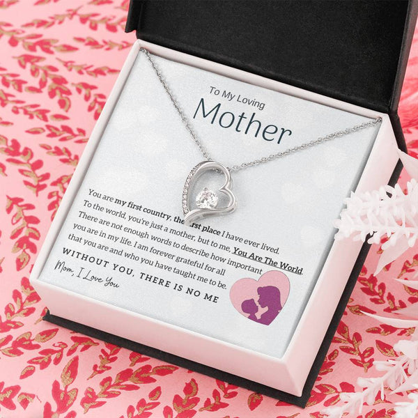 To My Loving Mother - You Are The World To Me! (Only a Few Left) - Forever Love Necklace