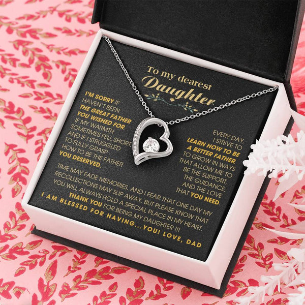 [Few left only] To My Dearest Daughter - You will always hold a special place in my heart.