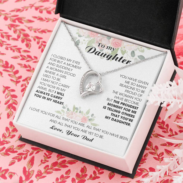 [ Forever Love ] To My Daughter -  I will ALWAYS carry you in my heart