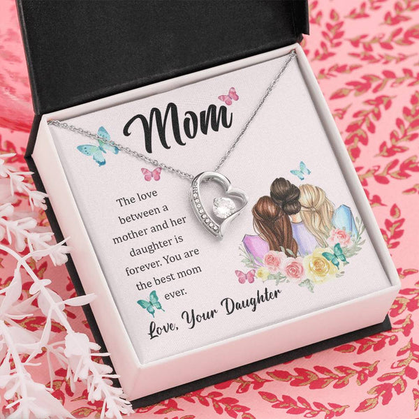 To My Mom, The Love Between A Mother And Her Daughter..  (Only a Few Left) - Forever Love Necklace