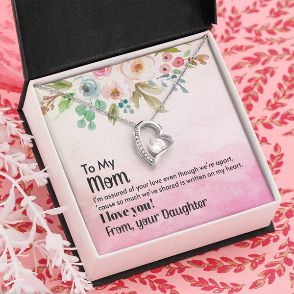 To My Mom - I'm assured of your love  (Only a Few Left) - Forever Love Necklace