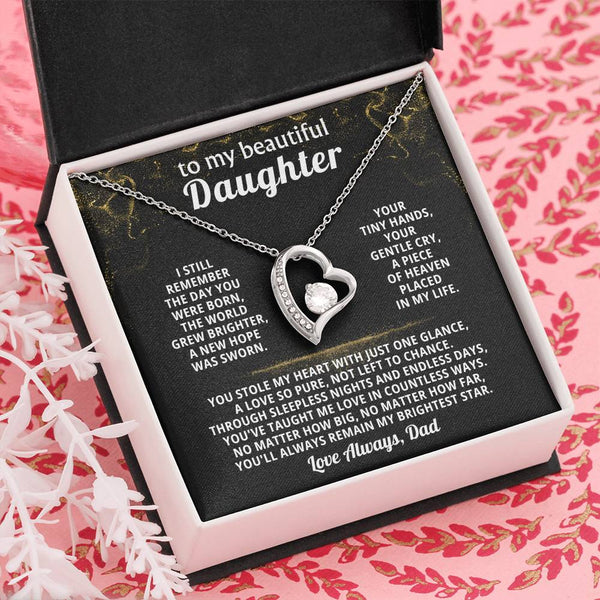 TO MY BEAUTIFUL DAUGHTER, You stole my heart with just one glance