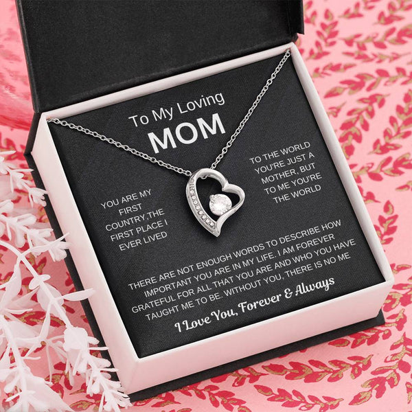 (Forever Love Necklace) - To My Loving Mom, Without You, There Is No Me