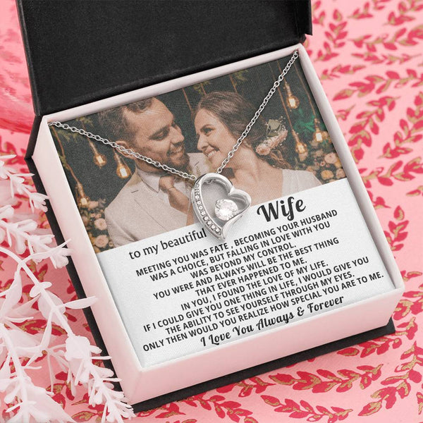 To My Beautiful Wife - In you I found the love of my life - Personalized