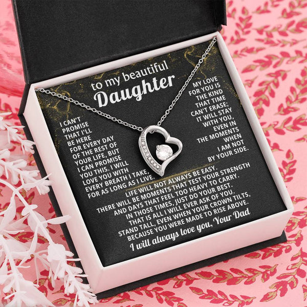 TO MY BEAUTIFUL DAUGHTER, I will love you with every breath I take