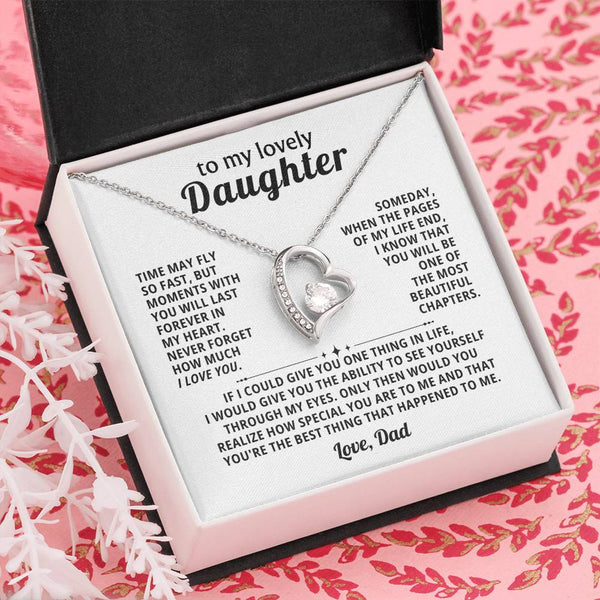 TO MY LOVELY DAUGHTER, Moments with you will last forever in my heart ( Forever Love )