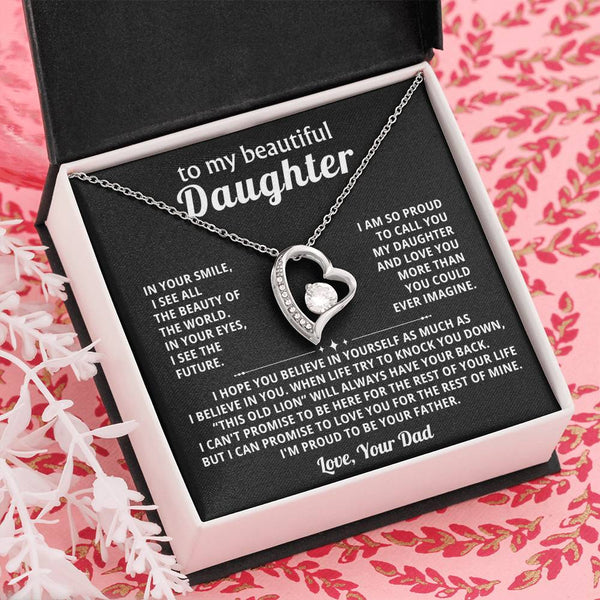 To my beautiful Daughter -  I believe in you, I'm proud to be your Father