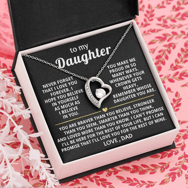 (Only a few left) TO MY DAUGHTER - Never forget that I love you forever