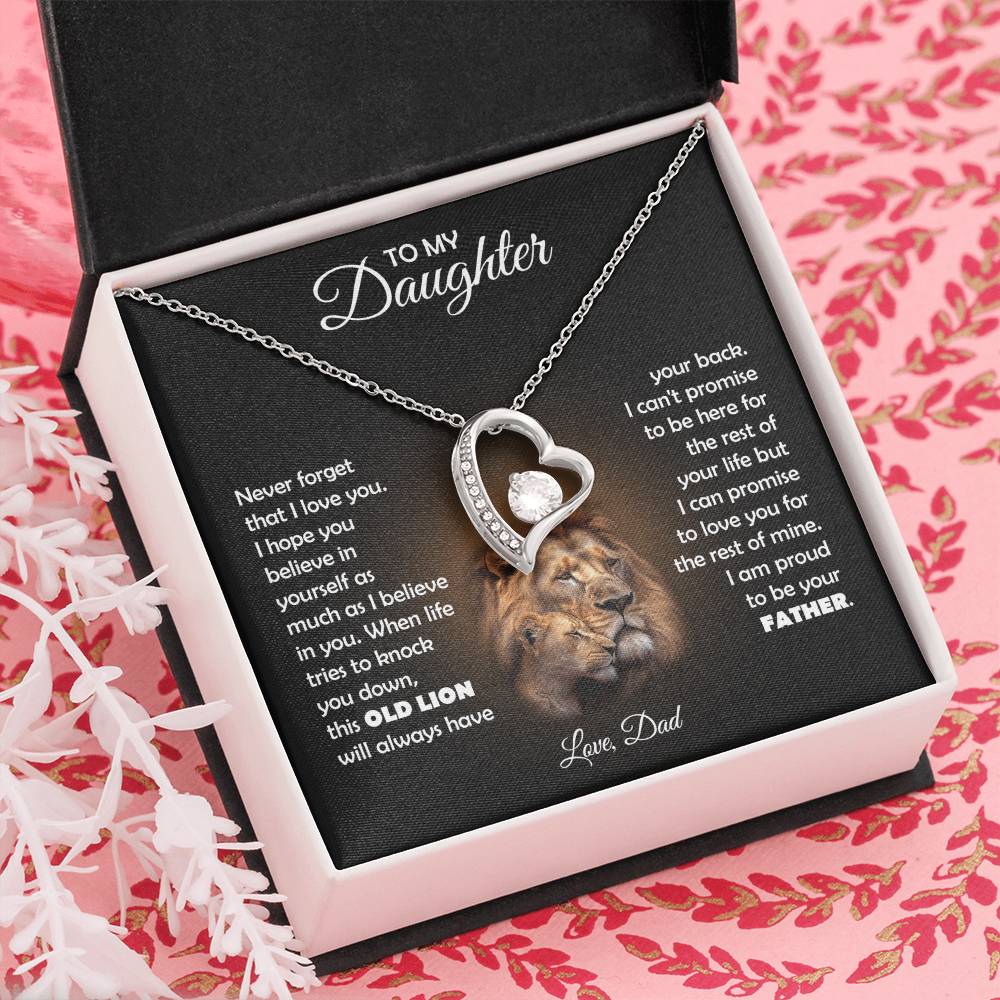 To My Daughter, this OLD LION will always have your back