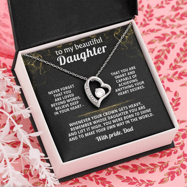 TO MY BEAUTIFUL DAUGHTER, Never forget that you are loved beyond words