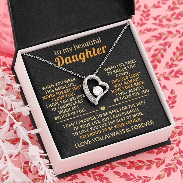 (Almost Gone) To My Beautiful Daughter - I will always be there for you [ Forever love necklace ]