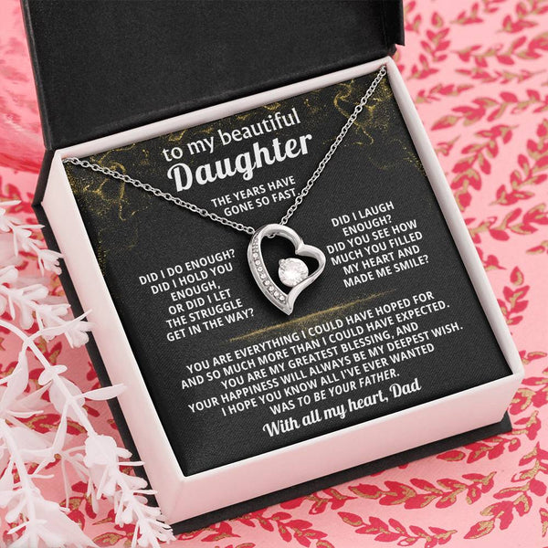 TO MY BEAUTIFUL DAUGHTER, You are everything I could have hoped for