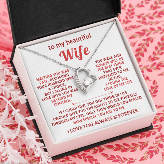 To My Beautiful Wife - I found the love of my life [ Forever love necklace ]