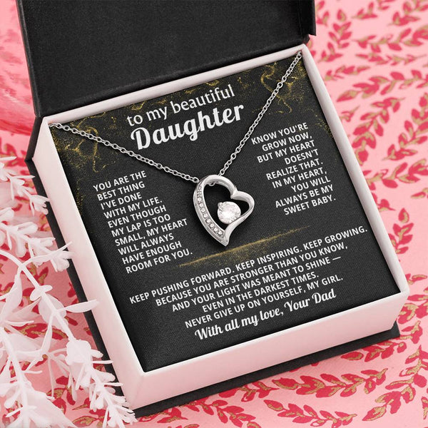 TO MY BEAUTIFUL DAUGHTER, My heart will always have enough room for you