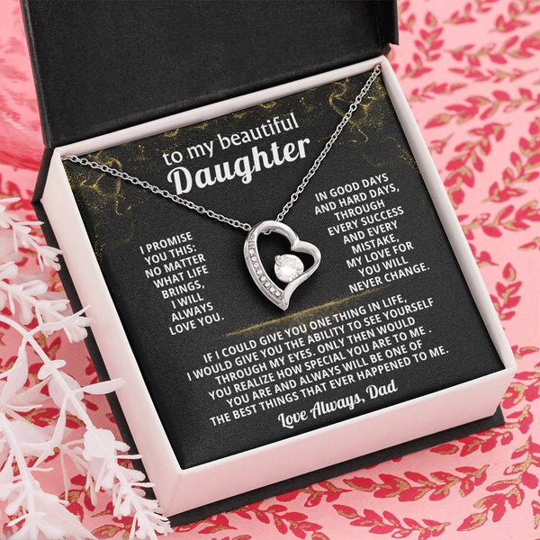 TO MY BEAUTIFUL DAUGHTER, No matter what life brings, I will always love you
