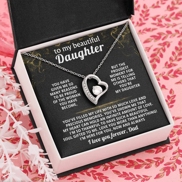 TO MY BEAUTIFUL DAUGHTER,The proudest moment for me is telling others that you're my Daughter