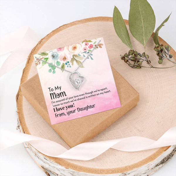 To My Mom - I'm assured of your love  (Only a Few Left) - Forever Love Necklace