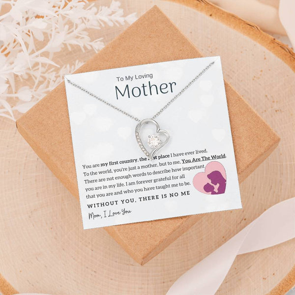 To My Loving Mother - You Are The World To Me! (Only a Few Left) - Forever Love Necklace