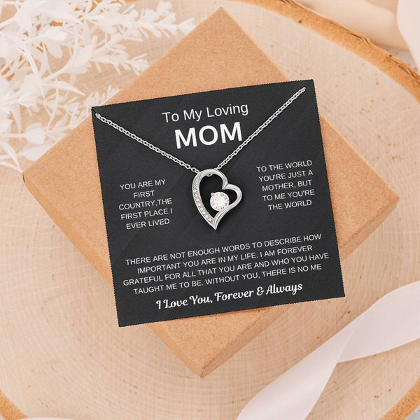 (Forever Love Necklace) - To My Loving Mom, Without You, There Is No Me