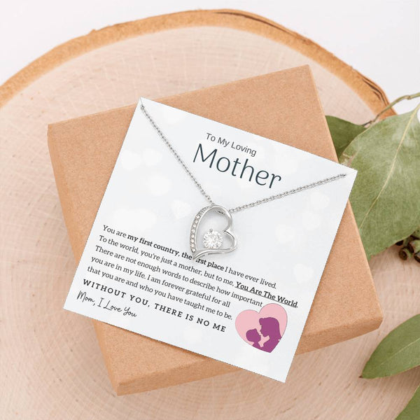 To My Loving Mother - You Are The World To Me! (Only a Few Left) - Forever Love Necklace