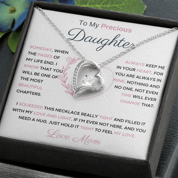 To My Precious Daughter from Mom -  You Will Be One Of The Most Beautiful Chapters - Heart