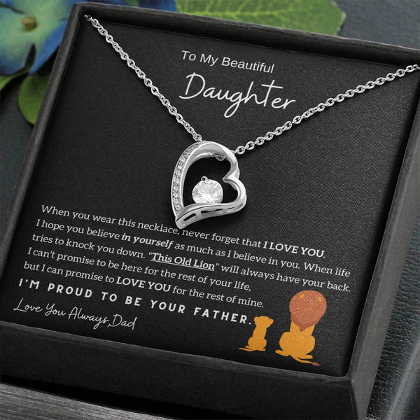 (Almost Sold Out) To My Beautiful Daughter, I'm Proud To Be Your Father - Forever Love Necklace