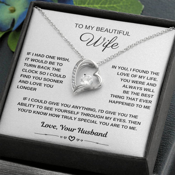 To My Beautiful Wife, I could find you sooner and love you longer