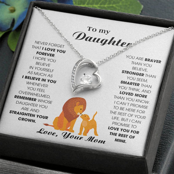 To My Daughter From Mom, Never Forget That I Love You Forever (Forever Love)