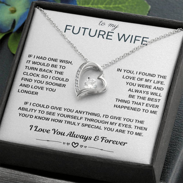To My Future Wife, I could find you sooner and love you longer