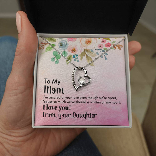 To My Mom - I'm assured of your love  (Only a Few Left) - Forever Love Necklace