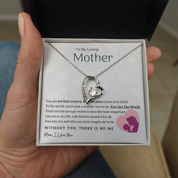To My Loving Mother - You Are The World To Me! (Only a Few Left) - Forever Love Necklace