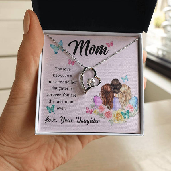 To My Mom, The Love Between A Mother And Her Daughter..  (Only a Few Left) - Forever Love Necklace