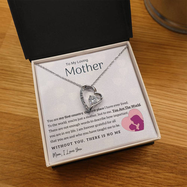 To My Loving Mother - You Are The World To Me! (Only a Few Left) - Forever Love Necklace