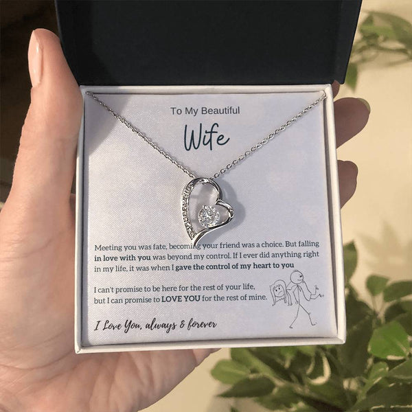 To My Beautiful Wife - I Was Right When I Gave The Control Of My Heart To You! (Only a Few Left) - Forever Love Necklace