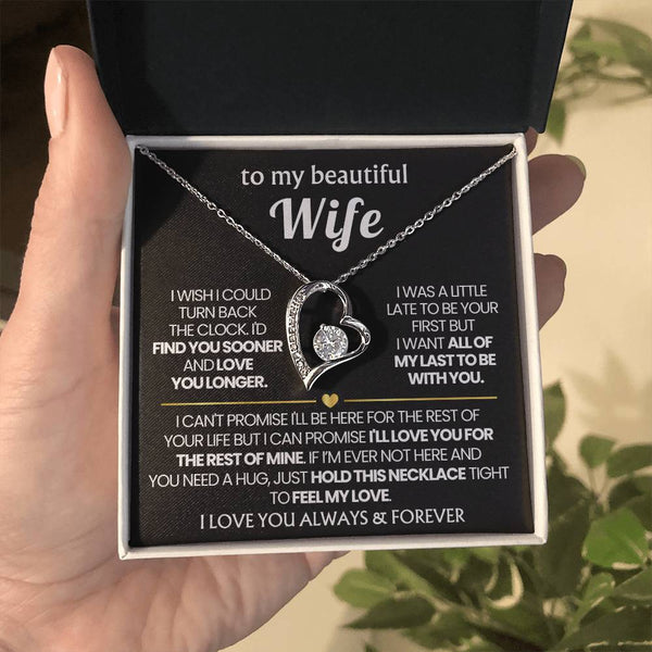 (Almost Gone) TO MY BEAUTIFUL WIFE - I'd find you sooner and love you longer