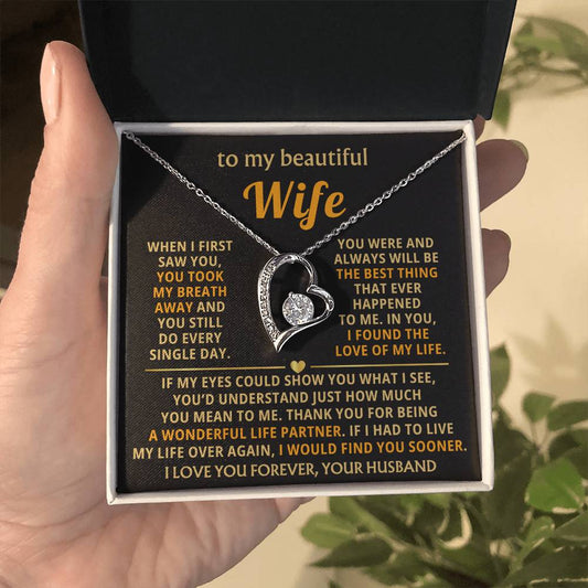 TO MY BEAUTIFUL WIFE - You took my breath away (Only a few left)