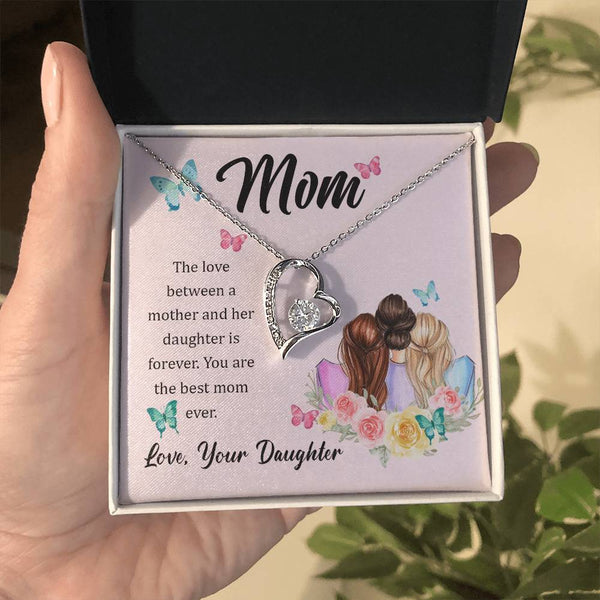 To My Mom, The Love Between A Mother And Her Daughter..  (Only a Few Left) - Forever Love Necklace