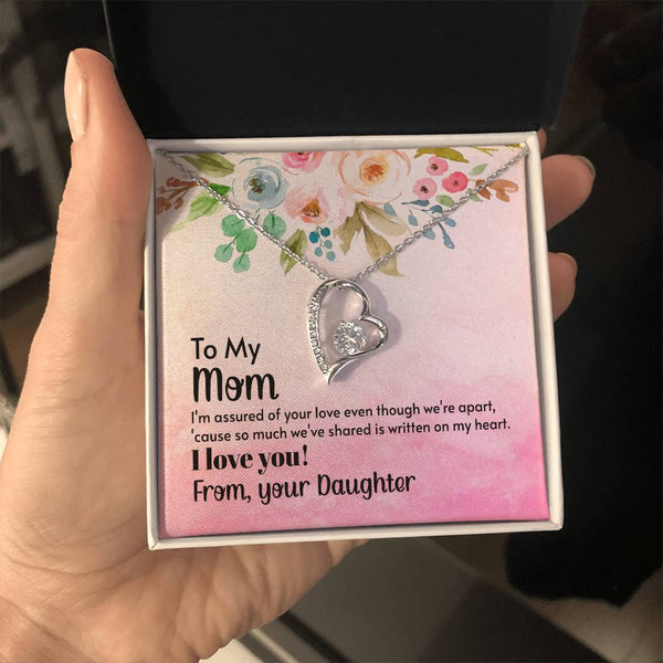 To My Mom - I'm assured of your love  (Only a Few Left) - Forever Love Necklace
