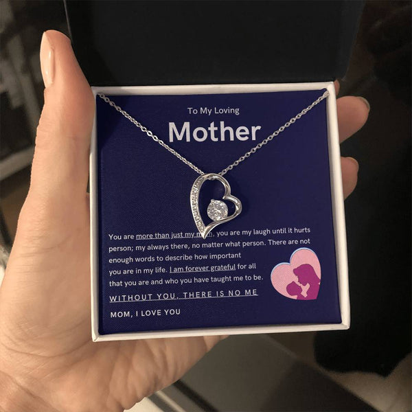 To My Loving Mother - You are more than just my mom (Only a Few Left) - Forever Love Necklace