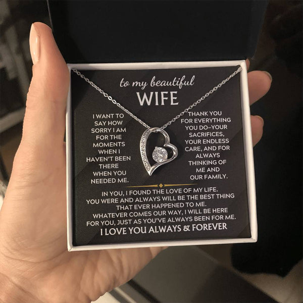 To My Beautiful Wife, I want to say how sorry I am for the moments when haven’t been there ( Forever Love )