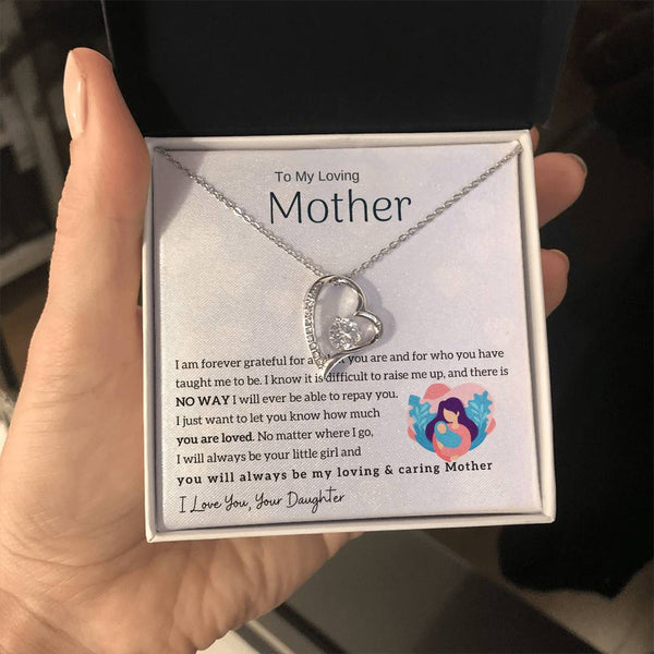 To My Loving Mother - You will always be my loving & caring Mother (Only a Few Left) - Forever Love Necklace
