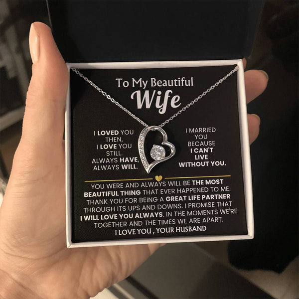 TO MY BEAUTIFUL WIFE - I loved you then, I love you still (Only a few left)